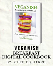Load image into Gallery viewer, VEGANISH BREAKFAST DIGITAL COOK BOOK
