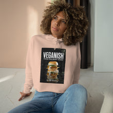Load image into Gallery viewer, Crop VEGANISH Hoodie - Knife N Spoon