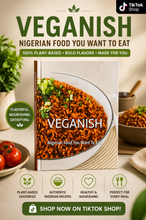 Load image into Gallery viewer, VEGANISH, NIGERIAN FOOD YOU WANT TO EAT COOKBOOK
