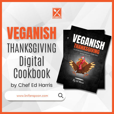 Veganish Thanksgiving Digital Cookbook - Knife N Spoon