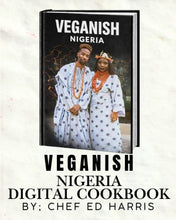 Load image into Gallery viewer, VEGANISH NIGERIA DIGITAL COOK BOOK
