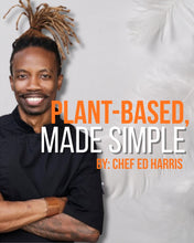 Load image into Gallery viewer, PLANT BASED, MADE SIMPLE (PRE-ORDER) - Knife N Spoon
